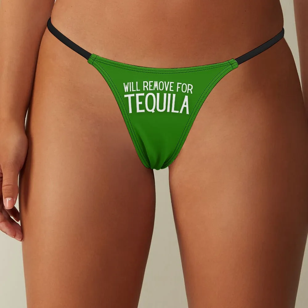 Will Remove for Tequila Thin Thong