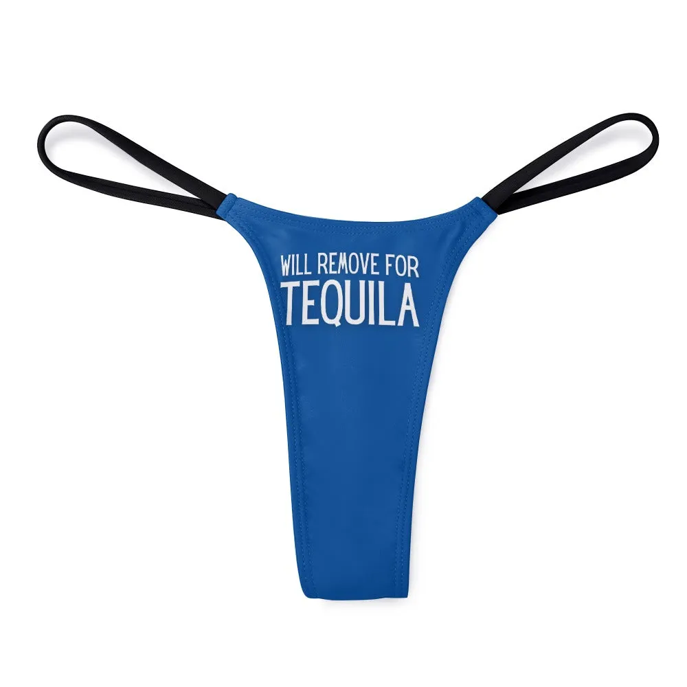 Will Remove for Tequila Thin Thong