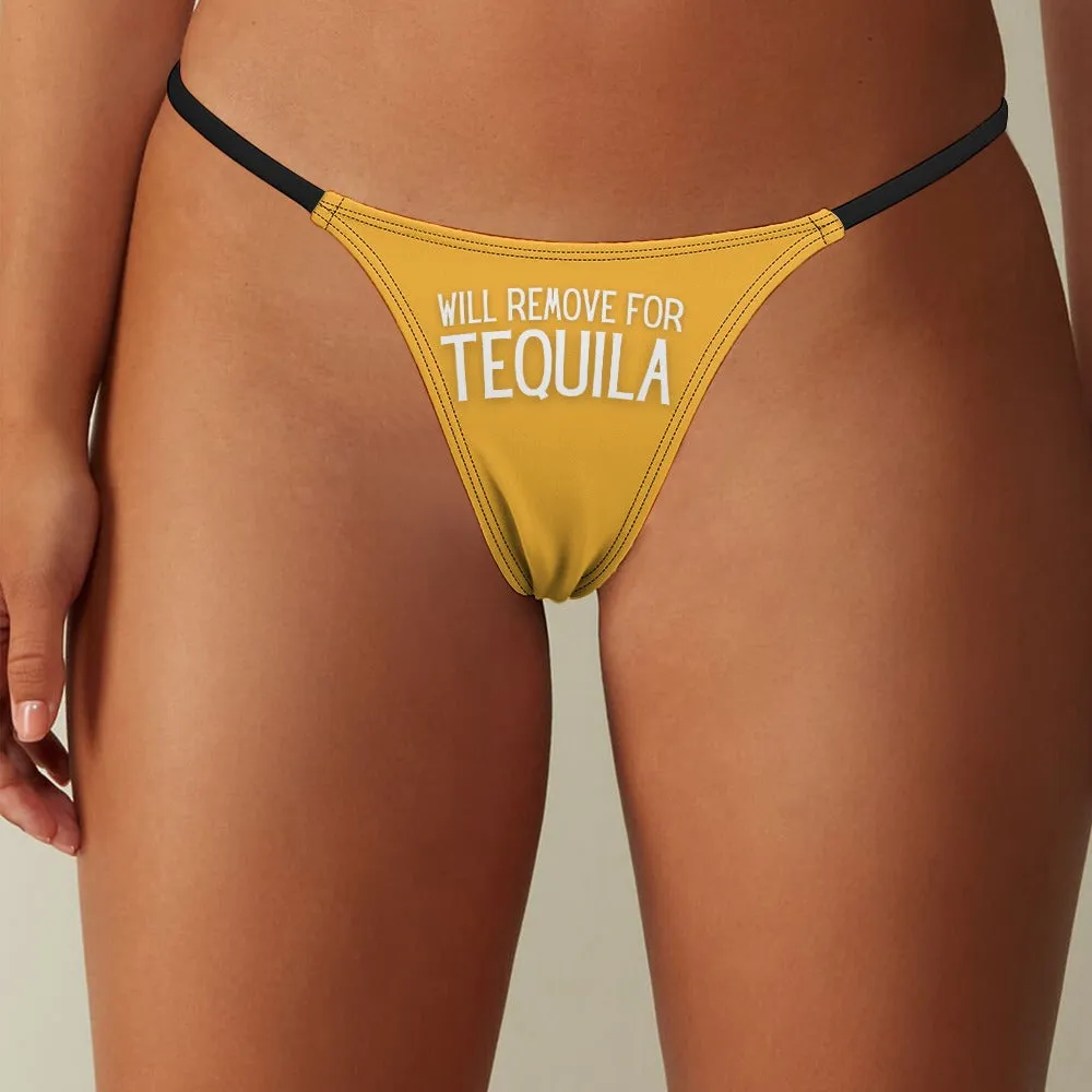 Will Remove for Tequila Thin Thong