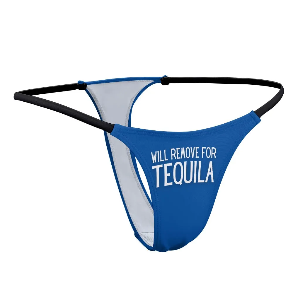 Will Remove for Tequila Thin Thong
