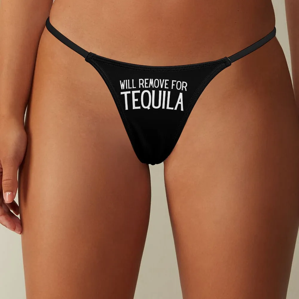 Will Remove for Tequila Thin Thong