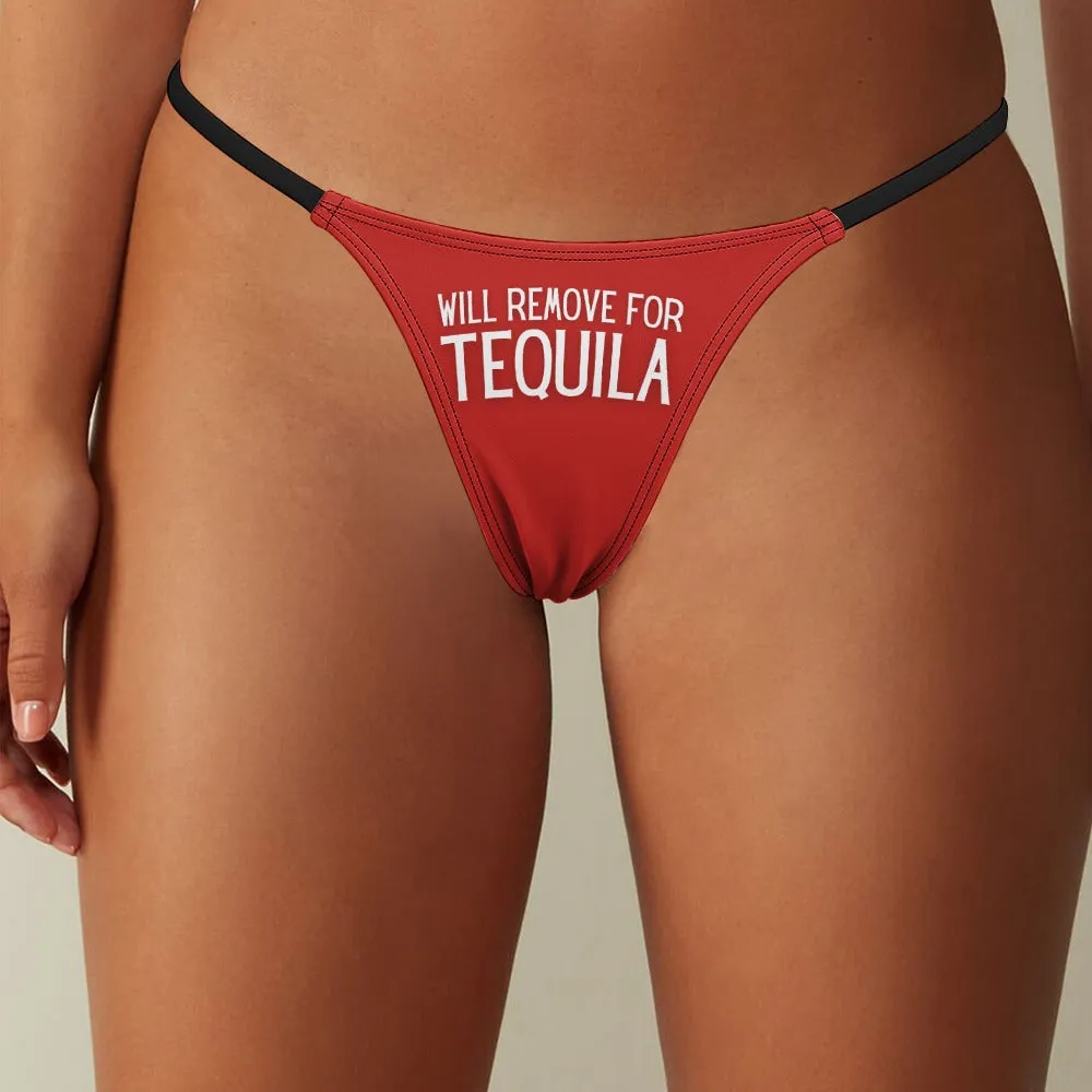 Will Remove for Tequila Thin Thong